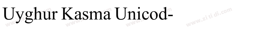 Uyghur Kasma Unicod字体转换